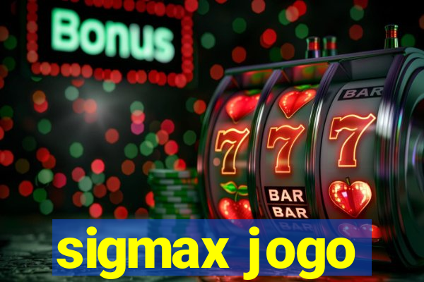 sigmax jogo